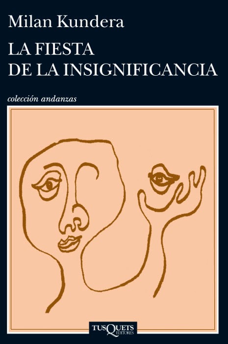 la fiesta de la insignificancia milan kundera